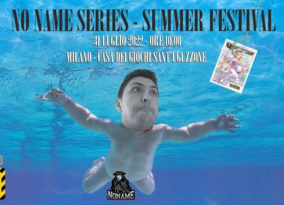 NO NAME Series - SUMMER FESTIVAL