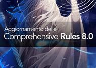 Aggiornamento delle Comprehensive Rules 8.0