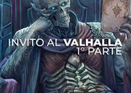 Invito al Valhalla - 1° Parte